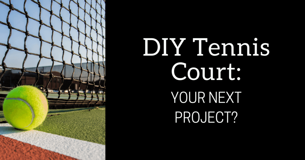 DIY Tennis Court
