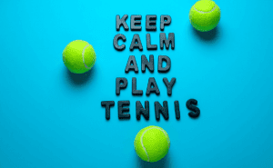 keep calm play tennis