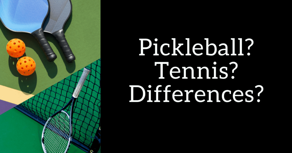 comparing tennis and pickleball